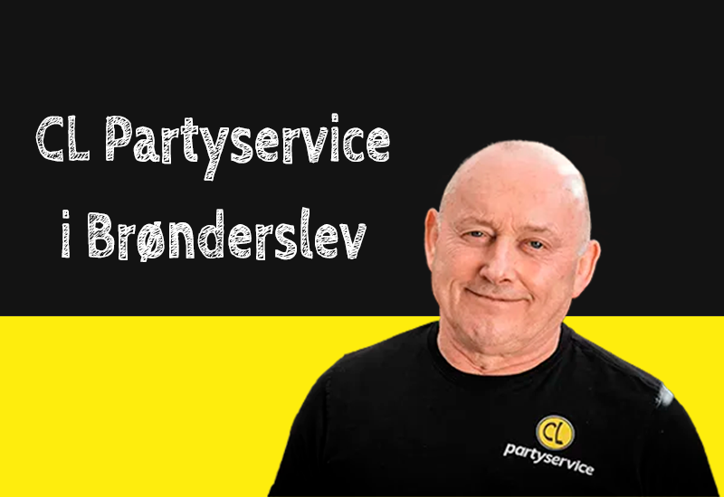 Til CL Partyservice i Brønderslev